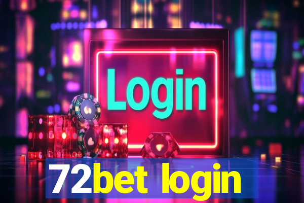 72bet login